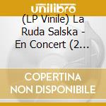 (LP Vinile) La Ruda Salska - En Concert (2 Lp) lp vinile