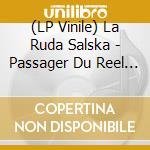 (LP Vinile) La Ruda Salska - Passager Du Reel (2 Lp) lp vinile