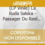 (LP Vinile) La Ruda Salska - Passager Du Reel (2 Lp) vinile