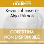 Kevin Johansen - Algo Ritmos cd