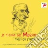 Je N'Aime Pas Mozart, Mais Ca J'Aime Bien ! / Various cd