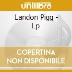 Landon Pigg - Lp