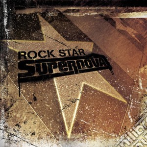 Rock Star Supernova - Rock Star Supernova cd musicale di Rock Star Supernova