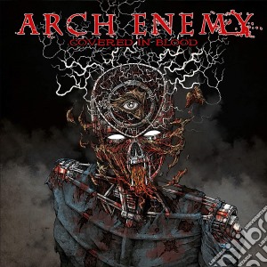 Arch Enemy - Covered In Blood cd musicale