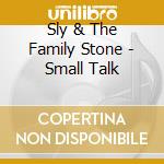 Sly & The Family Stone - Small Talk cd