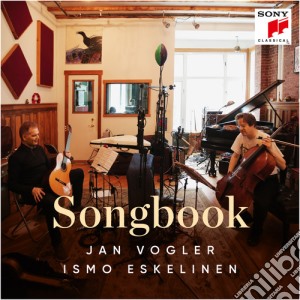Jan Vogler / Ismo Eskelinen - Songbook cd musicale