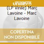 (LP Vinile) Marc Lavoine - Marc Lavoine vinile