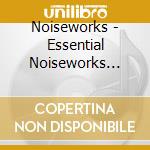 Noiseworks - Essential Noiseworks (Gold Series) cd