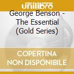 George Benson - The Essential (Gold Series) cd