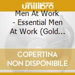 Men At Work - Essential Men At Work (Gold Series) cd