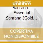 Santana - Essential Santana (Gold Series) (2 Cd) cd
