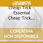 Cheap Trick - Essential Cheap Trick (Gold Series) (2 Cd) cd