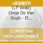 (LP Vinile) Oreja De Van Gogh - El Viaje De Copperpot vinile