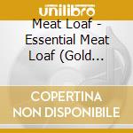 Meat Loaf - Essential Meat Loaf (Gold Series) (2 Cd) cd