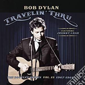Bob Dylan - Travelin' Thru. The Bootleg Series Vol.15 - 1967-1969 (3 Cd) cd musicale