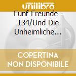 Funf Freunde - 134/Und Die Unheimliche Achterbahn cd musicale