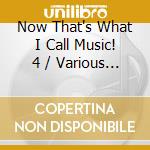 Now That's What I Call Music! 4 / Various (2 Cd) cd