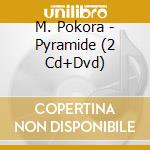 M. Pokora - Pyramide (2 Cd+Dvd) cd