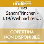 Unser Sandm?Nnchen - 019/Weihnachten Mit Dem Sandm?Nnchen cd
