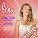 Lou - Danser Sur Tes Mots (Nouvelle Edition) cd
