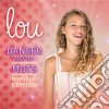 Lou - Danser Sur Tes Mots (Nouvelle Edition) cd