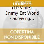 (LP Vinile) Jimmy Eat World - Surviving (White Colored 140 Gram Vinyl, Gatefold, Download, Indie-Retail Exclusive) lp vinile