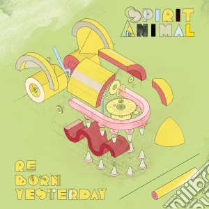 Spirit Animal - Reborn Yesterday cd musicale
