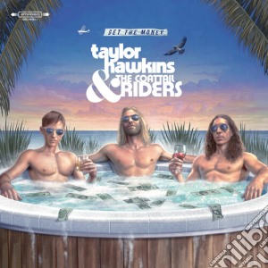 Taylor Hawkins & The Coattail Riders - Get The Money cd musicale