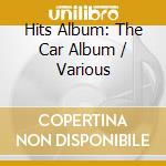 Hits Album: The Car Album / Various cd