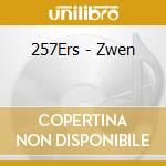 257Ers - Zwen cd