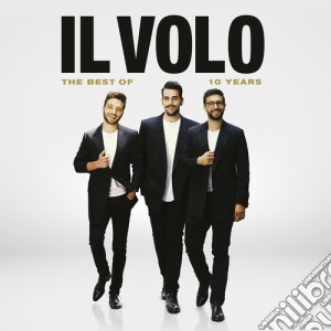 Volo (Il) - 10 Years: The Best Of (Cd+Dvd) cd musicale
