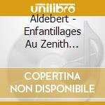 Aldebert - Enfantillages Au Zenith (Cd+Dvd+Blu-Ray) cd