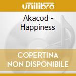 Akacod - Happiness cd musicale di Akacod