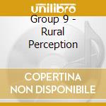 Group 9 - Rural Perception cd musicale di Group 9
