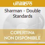 Sharman - Double Standards