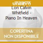 Lon Calvin Whitfield - Piano In Heaven cd