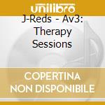 J-Reds - Av3: Therapy Sessions cd