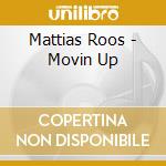 Mattias Roos - Movin Up cd
