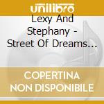 Lexy And Stephany - Street Of Dreams (Odos Oneiron) cd