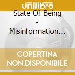 State Of Being - Misinformation Age cd