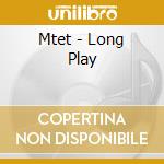 Mtet - Long Play cd