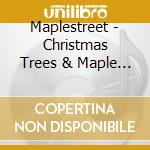 Maplestreet - Christmas Trees & Maple Leaves cd