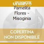 Pamelita Flores - Misoginia cd
