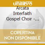 Arcata Interfaith Gospel Choir - Rejoicing In Song (Live) cd
