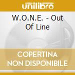 W.O.N.E. - Out Of Line cd