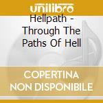 Hellpath - Through The Paths Of Hell cd
