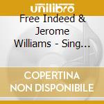 Free Indeed & Jerome Williams - Sing A New Song, Vol. 8 cd
