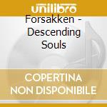 Forsakken - Descending Souls cd