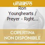 Ron Younghearts / Preyer - Right On Time cd