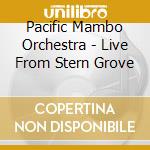 Pacific Mambo Orchestra - Live From Stern Grove